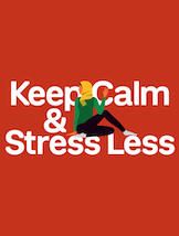 Keep Calm & Stress Less