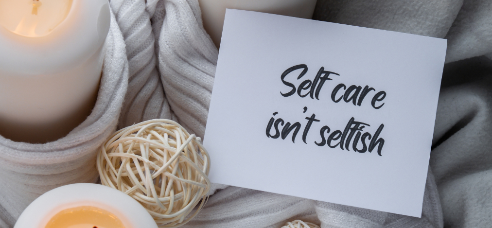Self-Care When it Matters Most: Supporting Physical and Mental Wellbeing 
