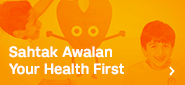 Sahtak Awalan – Your Health First 